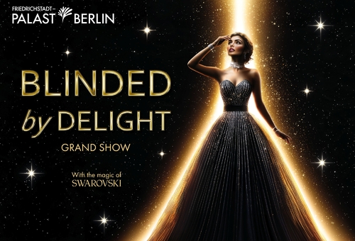 BLINDED by DELIGHT Grand Show