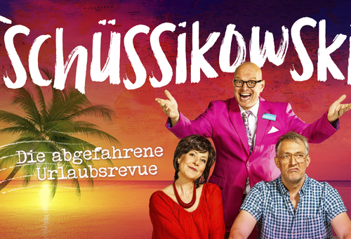 Tschuessikowski Schmidts Tivoli